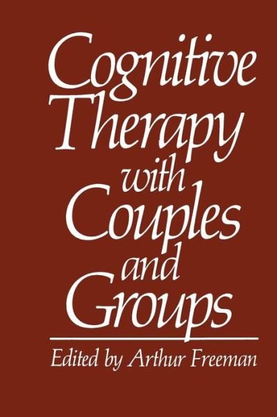 Cover for Arthur Freeman · Cognitive Therapy with Couples and Groups (Paperback Book) [Softcover reprint of the original 1st ed. 1983 edition] (2013)