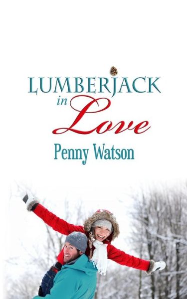 Cover for Penny Watson · Lumberjack in Love (Pocketbok) (2012)