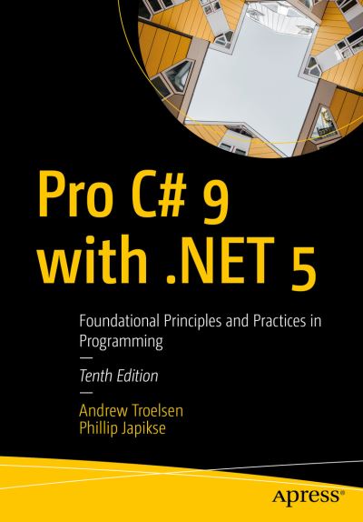 Cover for Andrew Troelsen · Pro C# 9 with .NET 5: Foundational Principles and Practices in Programming (Paperback Book) [10th edition] (2021)