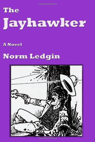 Cover for Norm Ledgin · The Jayhawker (Paperback Book) (2013)