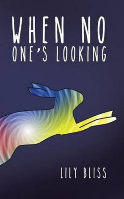 Cover for Lily Bliss · When No One's Looking (Paperback Book) (2014)