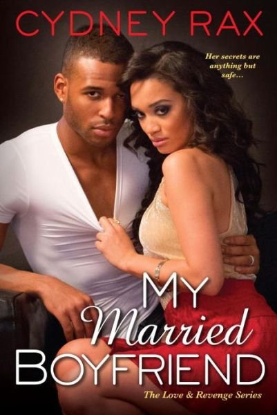 Cover for Cydney Rax · My Married Boyfriend (Paperback Book) (2016)