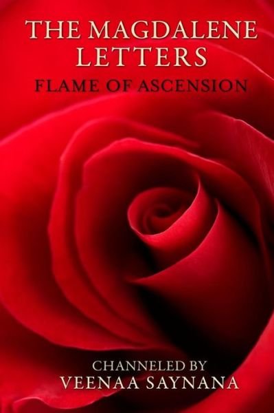 Cover for Veenaa Saynana · The Magdalene Letters: Flame of Ascension (Paperback Book) (2014)