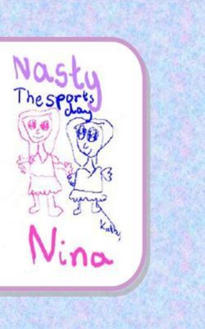 Cover for Calista Jy Teo · Nasty Nina (Paperback Book) (2014)