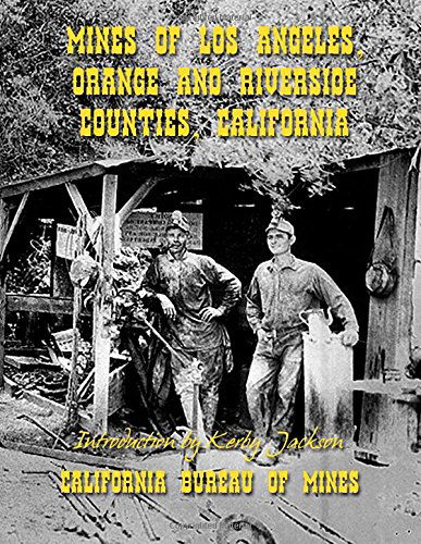 Cover for California Bureau of Mines · Mines of Los Angeles, Orange and Riverside Counties, California (Paperback Book) (2014)