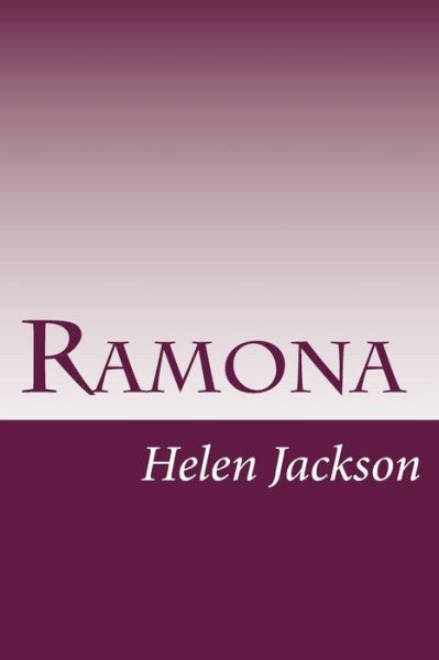 Cover for Helen Hunt Jackson · Ramona (Paperback Book) (2014)