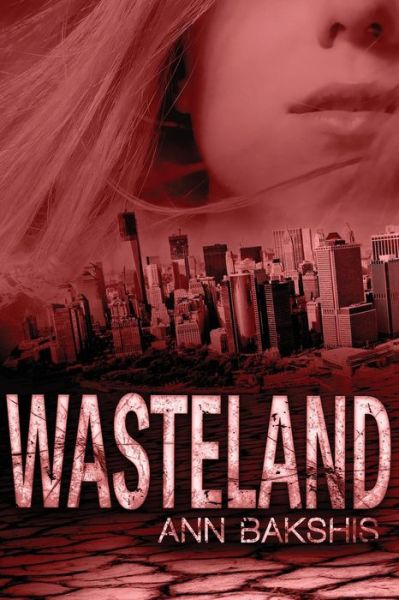 Cover for Ann Bakshis · Wasteland (Paperback Book) (2015)