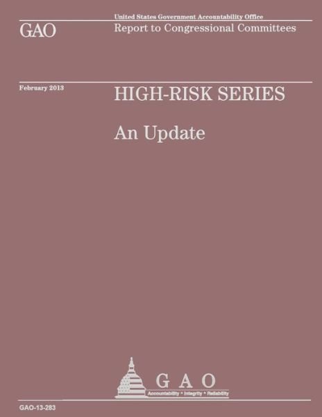 High-risk Series an Update - Government Accountability Office - Livros - Createspace - 9781502954381 - 13 de fevereiro de 2015