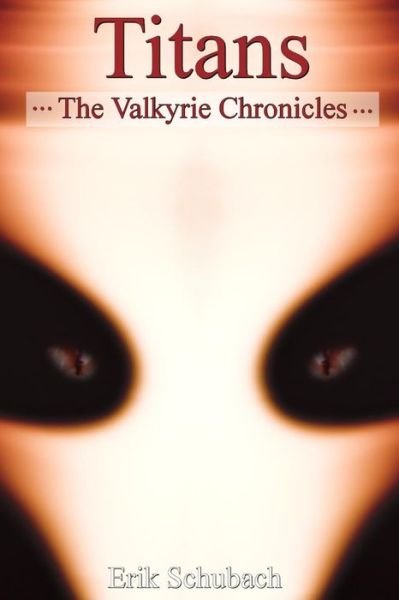 Cover for Erik Schubach · The Valkyrie Chronicles: Titans (Volume 5) (Paperback Book) (2014)