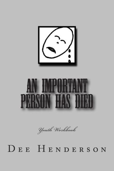 Cover for Dee Henderson · An Important Person Has Died: Youth Workbook (Pocketbok) (2015)