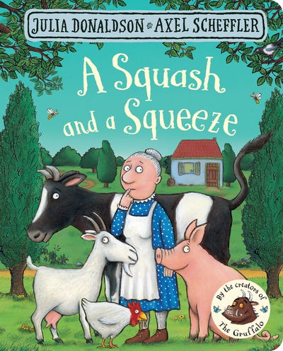 Cover for Julia Donaldson · A Squash and a Squeeze (Board book) [Main Market Ed. edition] (2017)