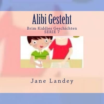 Cover for Jane Landey · Alibi Gesteht (Paperback Book) (2015)