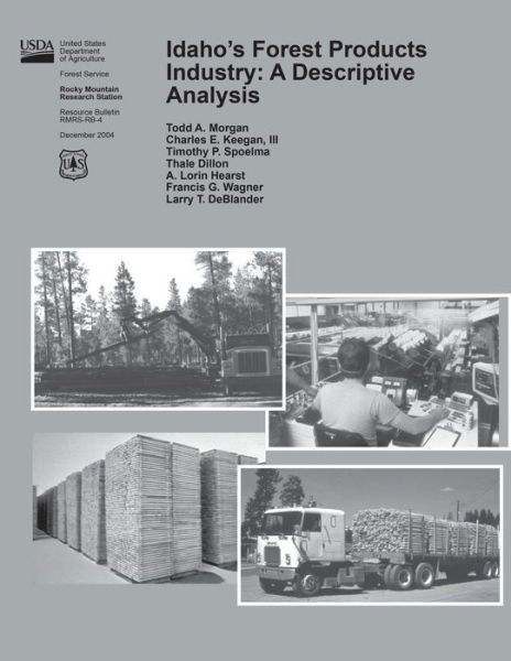 Cover for United States Department of Agriculture · Idaho's Forest Product Industry: a Descriptive Analysis (Paperback Book) (2015)