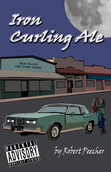 Cover for Robert Peecher · Iron Curling Ale (Paperback Book) (2015)