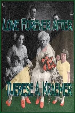 Cover for Therese a Kraemer · Love Forever After (Taschenbuch) (2015)