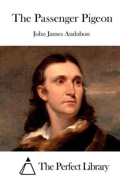 Cover for John James Audubon · The Passenger Pigeon (Paperback Bog) (2015)