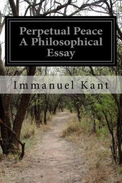 Cover for Immanuel Kant · Perpetual Peace A Philosophical Essay (Pocketbok) (2016)