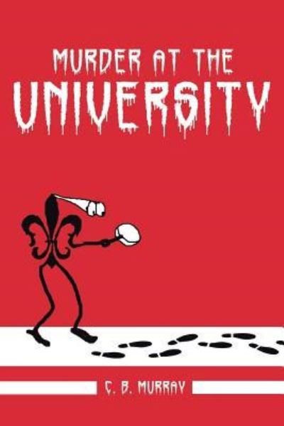 Cover for C B Murray · Murder at the University (Paperback Book) (2016)