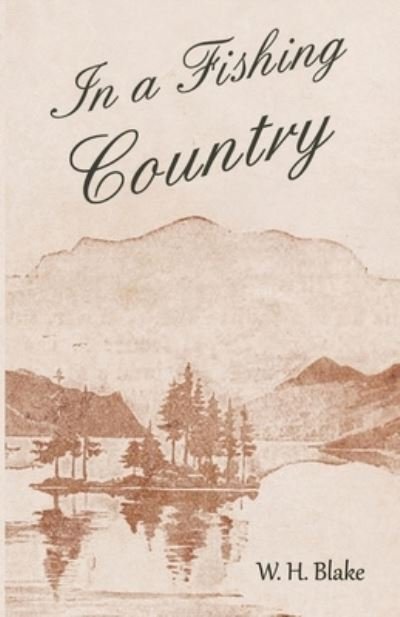 Cover for W H Blake · In a Fishing Country (Paperback Book) (2019)