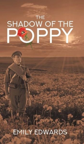 Cover for Emily Edwards · The Shadow of the Poppy (Hardcover bog) (2018)