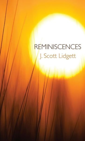 Cover for J Scott Lidgett · Reminiscences (Hardcover Book) (2017)