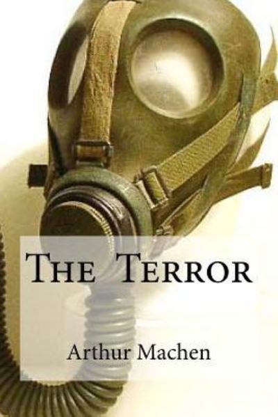 Cover for Arthur Machen · The Terror (Pocketbok) (2016)