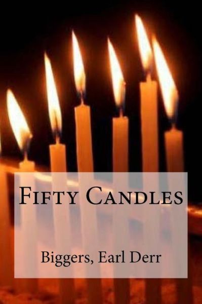 Cover for Biggers Earl Derr · Fifty Candles (Taschenbuch) (2016)