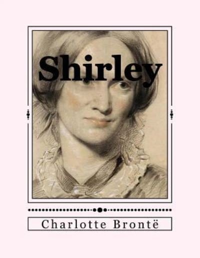 Cover for Charlotte Brontë · Shirley (Book) (2016)