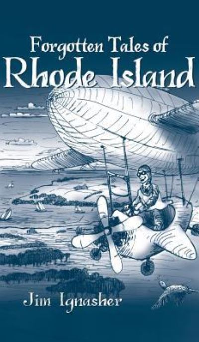 Cover for Jim Ignasher · Forgotten Tales of Rhode Island (Hardcover Book) (2008)