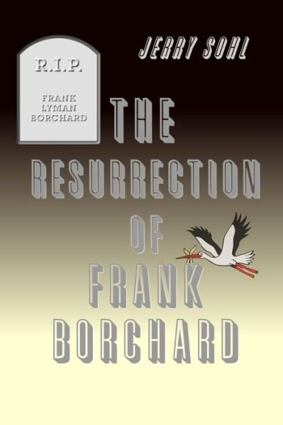 Cover for Jerry Sohl · The Resurrection of Frank Borchard (Paperback Bog) (2017)