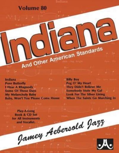 Cover for Jamey Aebersold · Volume 80: Indiana And Other American Standards (with Free Audio CD): 80 (Partitur) (2015)