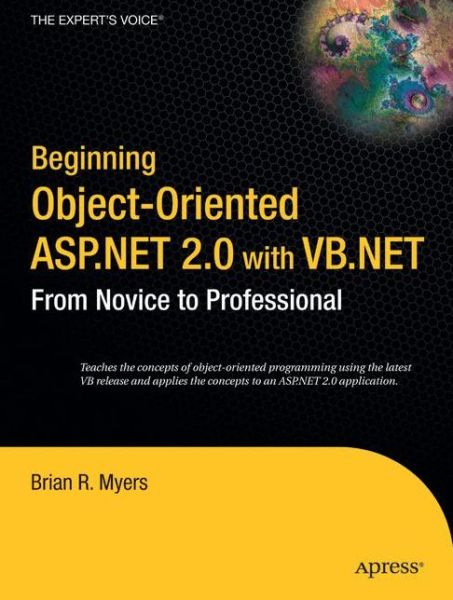 Cover for Brian Myers · Beginning Object-oriented Asp.net 2.0 with Vb .net: from Novice to Professional (Paperback Book) (2005)