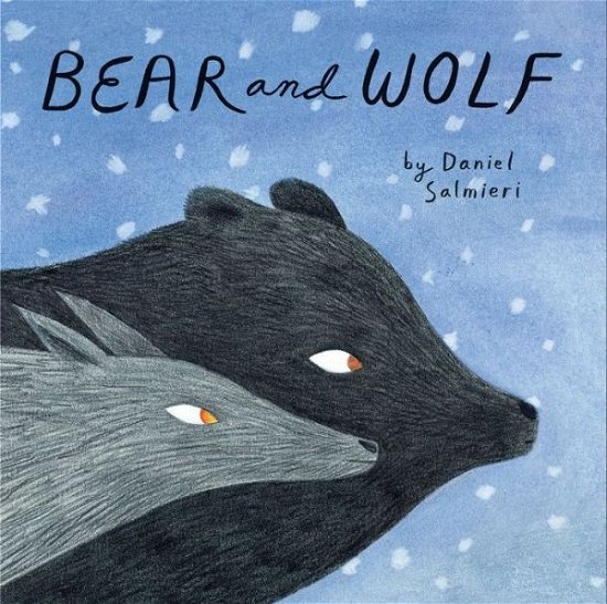 Cover for Dan Salmieri · Bear and Wolf (Hardcover Book) (2018)