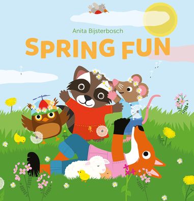 Spring Fun - Season Fun - Anita Bijsterbosch - Kirjat - Clavis Publishing - 9781605378381 - torstai 27. huhtikuuta 2023