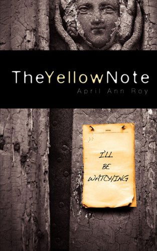 Cover for April Ann Roy · The Yellow Note (Pocketbok) (2008)