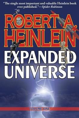 Cover for Robert A. Heinlein · Robert Heinlein's Expanded Universe: Volume One (Taschenbuch) (2015)