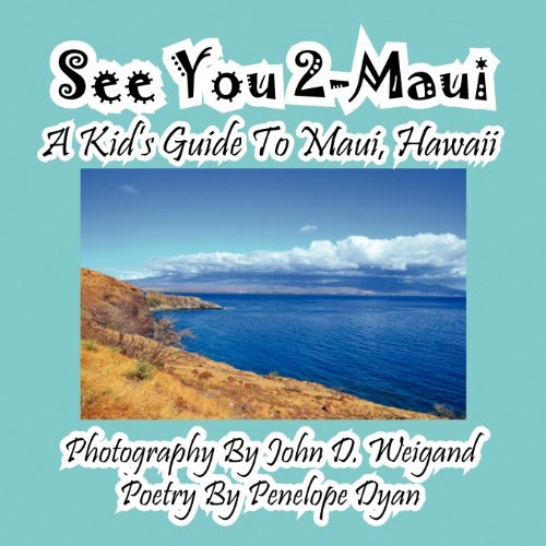Cover for Penelope Dyan · See You 2-maui---a Kid's Guide to Maui, Hawaii (Pocketbok) [Large Type edition] (2012)