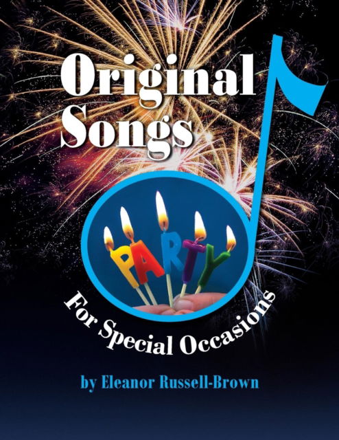 Original Songs - Eleanor Russell Brown - Books - Peppertree Press - 9781614936381 - January 8, 2019