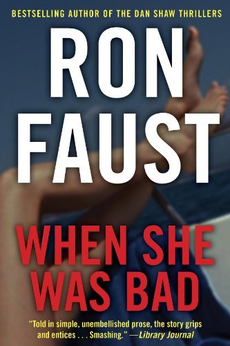 Cover for Ron Faust · When She Was Bad (Pocketbok) (2014)