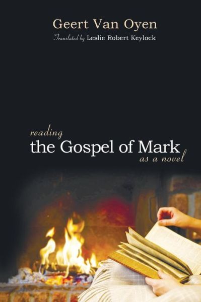 Cover for Geert Van Oyen · Reading the Gospel of Mark As a Novel (Paperback Book) (2014)