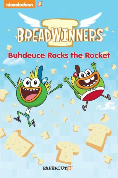 Breadwinners #2: 'Buhdeuce Rocks the Rocket' - Stefan Petrucha - Książki - Papercutz - 9781629914381 - 15 marca 2016