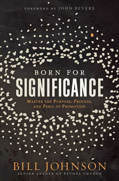 Cover for Bill Johnson · Born for Significance (Hardcover bog) (2020)