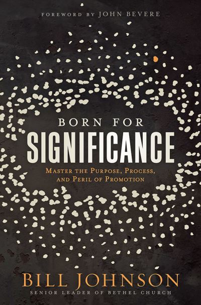 Cover for Bill Johnson · Born for Significance (Hardcover Book) (2020)