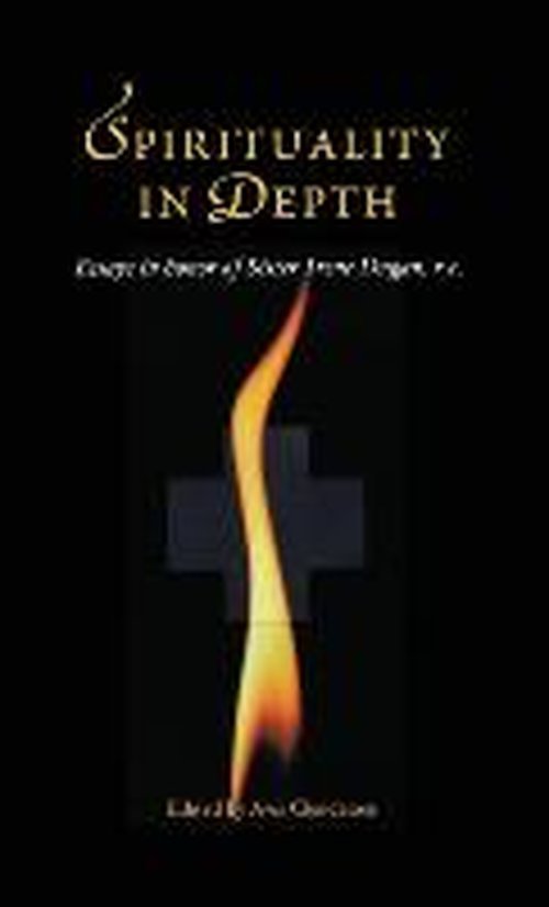 Cover for Avis Clendenen · Spirituality in Depth: Essays in Honor of Sister Irene Dugan, R.c (Innbunden bok) (2013)
