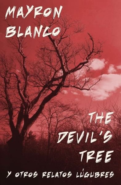Cover for Mayron Blanco · The Devil's Tree (Paperback Book) (2021)