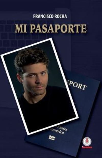 Cover for Francisco Rocha · Mi pasaporte (Pocketbok) (2018)