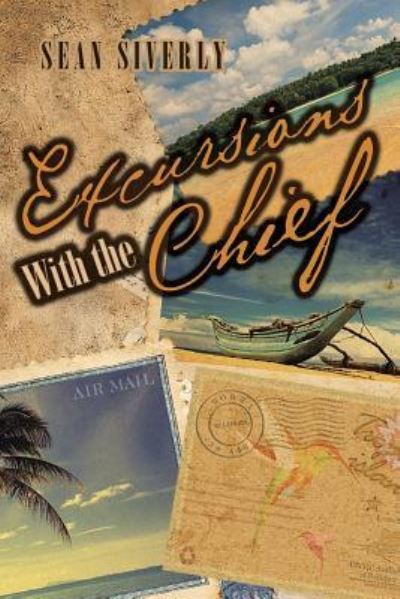 Cover for Sean Siverly · Excursions With the Chief (Paperback Book) (2018)