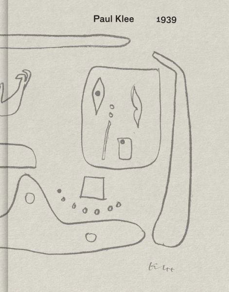 Cover for Paul Klee · Paul Klee: 1939 (Innbunden bok) (2021)