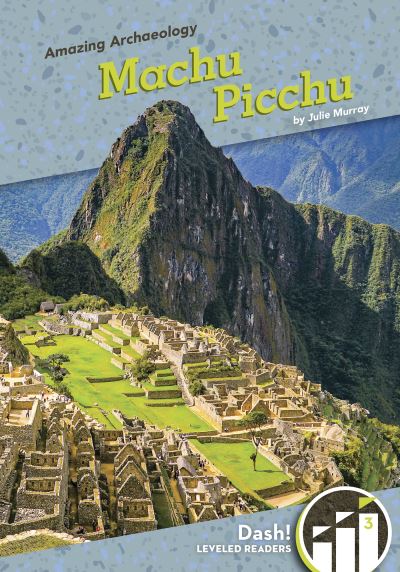 Cover for Julie Murray · Machu Picchu - Amazing Archaeology (Paperback Book) (2022)