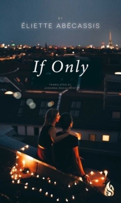 Cover for Eliette Abecassis · If Only (Hardcover Book) (2023)